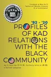 Profiles of KAD Relations with the Black Community - Yi Woo Ae