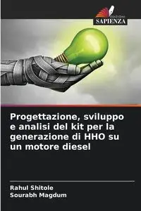 Progettazione, sviluppo e analisi del kit per la generazione di HHO su un motore diesel - Shitole Rahul