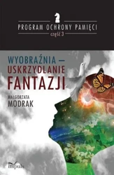 Program ochrony pamięci cz.3 Wyobraźnia - Małgorzata Modrak