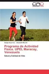 Programa de Actividad Física. UPEL Maracay, Venezuela - Gladys Guerrero