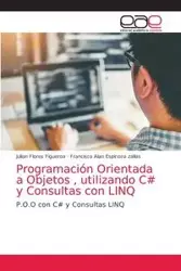 Programación Orientada a Objetos , utilizando C# y Consultas con LINQ - Julian Flores Figueroa