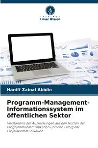 Programm-Management-Informationssystem im öffentlichen Sektor - Zainal Abidin Haniff