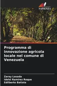 Programma di innovazione agricola locale nel comune di Venezuela - Losada Zaray