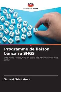 Programme de liaison bancaire SHGS - Srivastava Samrat