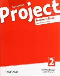 Project 2. 4th edition. Teacher's Book + Online Practice - Tom Hutchinson