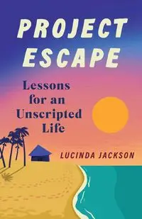 Project Escape - Jackson Lucinda