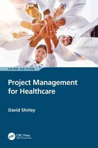 Project Management for Healthcare - Shirley David