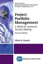 Project Portfolio Management, Second Edition - Enoch Clive N.