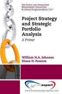 Project Strategy and Strategic Portfolio Management - H. a. Johnson William