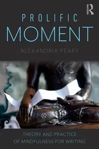 Prolific Moment - Alexandria Peary