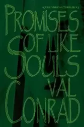 Promises of Like Souls - Conrad Val