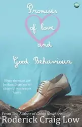 Promises of Love and Good Behaviour - Roderick Craig Low