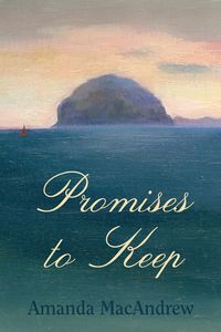 Promises to Keep - Amanda MacAndrew