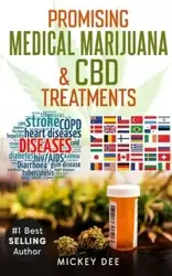 Promising Marijuana & CBD Medical Treatments - Dee Mickey