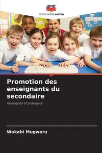 Promotion des enseignants du secondaire - Mugweru Wokabi