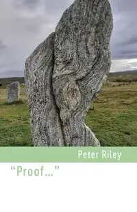 "Proof..." - Riley Peter