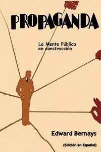 Propaganda - Edward Bernays