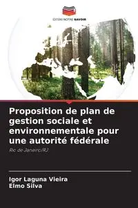 Proposition de plan de gestion sociale et environnementale pour une autorité fédérale - Igor Laguna Vieira