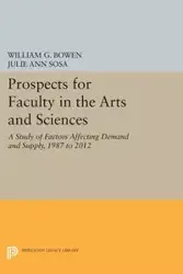 Prospects for Faculty in the Arts and Sciences - William G. Bowen