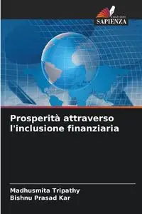 Prosperità attraverso l'inclusione finanziaria - Tripathy Madhusmita