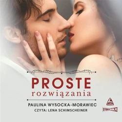 Proste rozwiązania audiobook - Paulina Wysocka-Morawiec