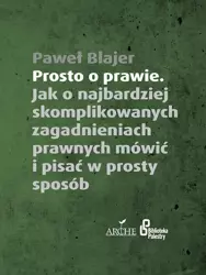 Prosto o prawie - Paweł Blajer