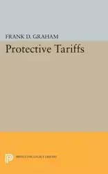 Protective Tariffs - Graham Frank Dunstone