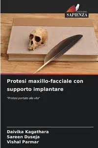 Protesi maxillo-facciale con supporto implantare - Kagathara Daivika