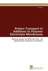 Proton Transport in Additives to Polymer Electrolyte Membranes - Pia Tölle