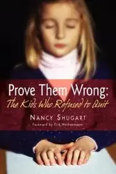 Prove Them Wrong - Nancy Shugart K