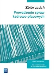 Prowadzenie spraw kadrowo-płacowych.Zbiór zadań - Joanna Śliżewska, Dorota Zadrożna, Joanna Ablewic