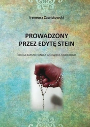 Prowadzony przez Edytę Stein - Ireneusz Zawistowski