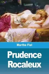 Prudence Rocaleux - Fiel Marthe