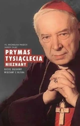 Prymas Tysiąclecia nieznany - Bronisław Piasecki, Marek Zając