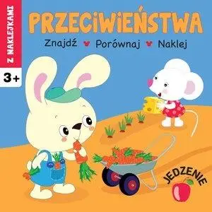 Przeciwieństwa. Jedzenie - Irma Pikiene