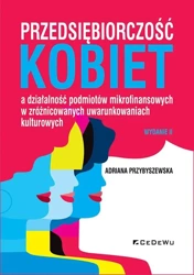 Przedsiębiorczość kobiet a działalność podmiotów.. - Adriana Przybyszewska