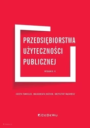 Przedsiębiorstwa użyteczności publicznej w.2 - Józefa Famielec, Małgorzata Kożuch, Krzysztof Wąs