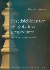 Przedsiębiorstwo w globalnej gospodarce - Zbigniew Malara