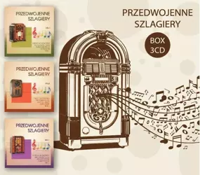 Przedwojenne Szlagiery BOX 3CD - praca zbiorowa