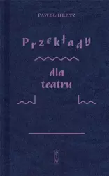 Przekłady dla teatru - Paweł Hertz