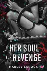Przeklęte dusze T.2 Her Soul for Revenge - Harley Laroux