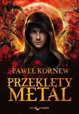 Przeklęty metal egzorcysta Tom 1 - Paweł Kornew