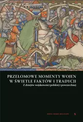 Przełomowe momenty wojen w świetle faktów... - Andrzej Niewiński