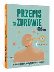 Przepis na zdrowie - Stefan Podedworny