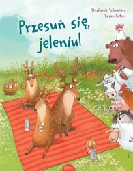 Przesuń się, jeleniu! - Stephanie Schneider, Susan Batori