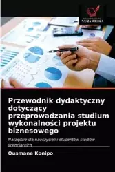 Przewodnik dydaktyczny dotyczący przeprowadzania studium wykonalności projektu biznesowego - KONIPO Ousmane