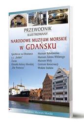 Przewodnik il. Narodowe Muzeum Morskie w Gdańsku - Jerzy Litwin, Piotr Jaworek