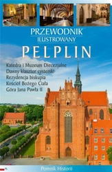 Przewodnik ilustrowany Pelplin w.2 - Wincenty Pytlik, Katarzyna Szroeder-Dowjat