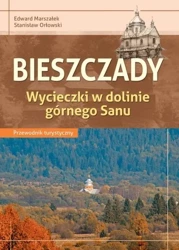 Przewodnik turystyczny - Bieszczady - Edward Marszałek, Stanisław Orłowski