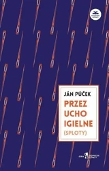 Przez ucho igielne (sploty) - Jan Pucek